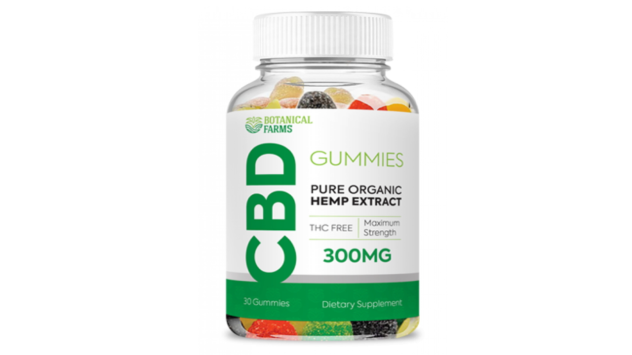 Botanical Farms CBD Gummies Reviews - 100% Natural Supplement for Relieve Pain!