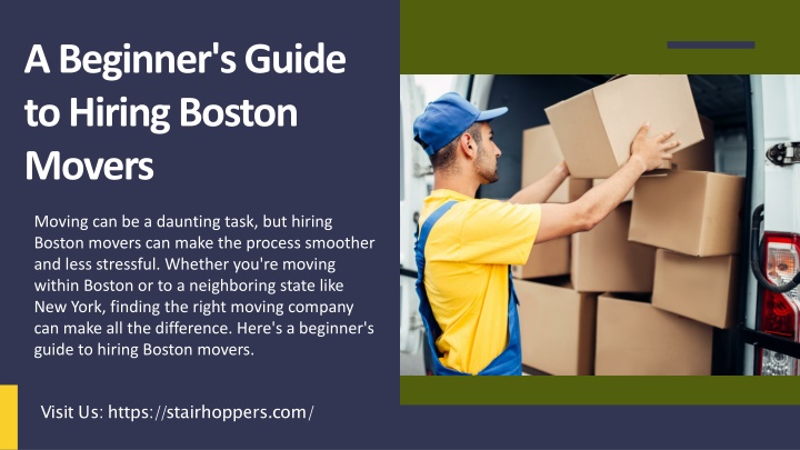 PPT - A Beginner's Guide to Hiring Boston Movers PowerPoint Presentation - ID:12270578