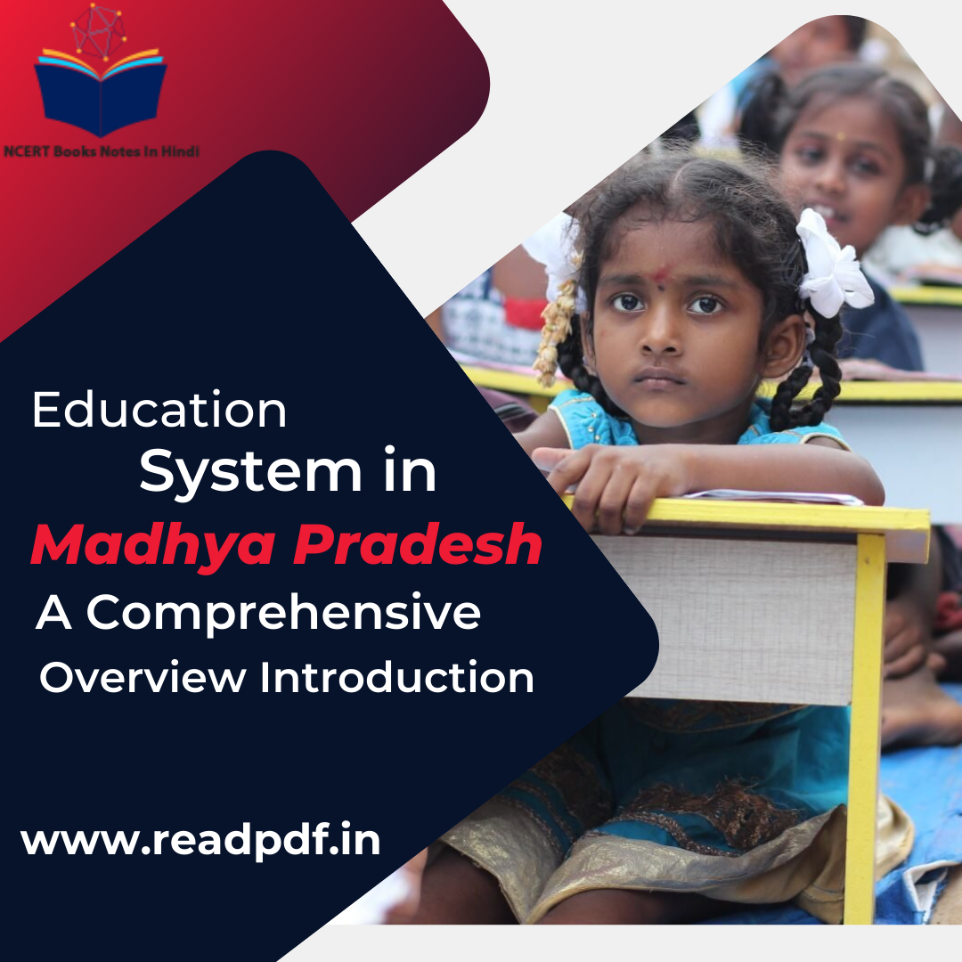 Education System in Madhya Pradesh: A Comprehensive Overview Introduction