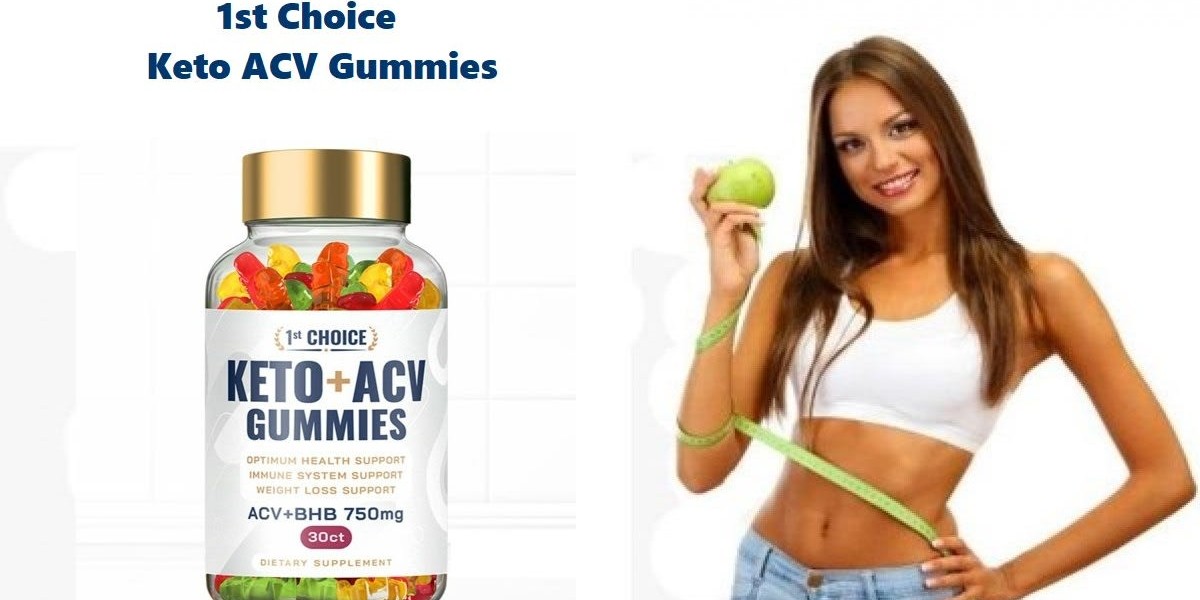 How 1st Choice Keto ACV Gummies Will Work Properly In Your Body?