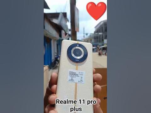 realme 11 pro plus l realme me pro plus unboxing l realme pro plus camera testing l realme 11 look - YouTube