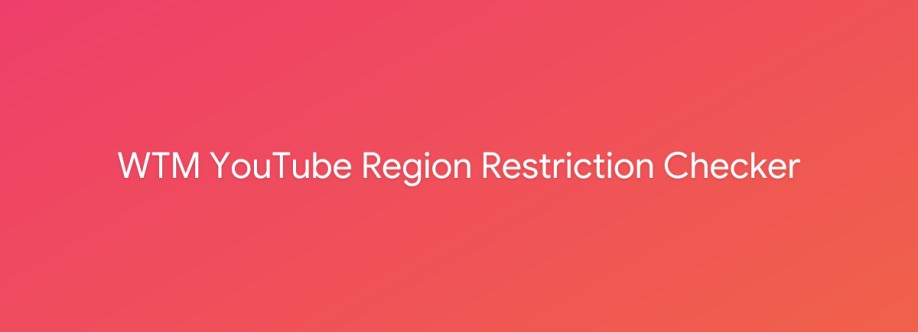 WTM YouTube Region Restriction Checker Cover Image