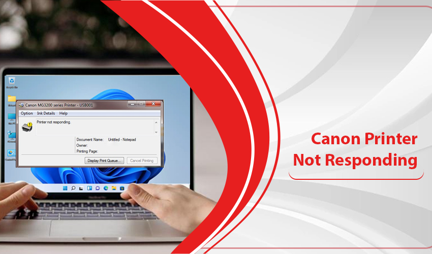 Fix Canon Printer Not Responding Error - Canon Printer Support