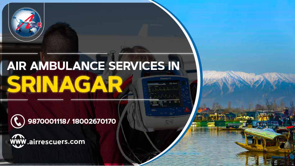 Air Ambulance Services In Srinagar – Air Rescuers