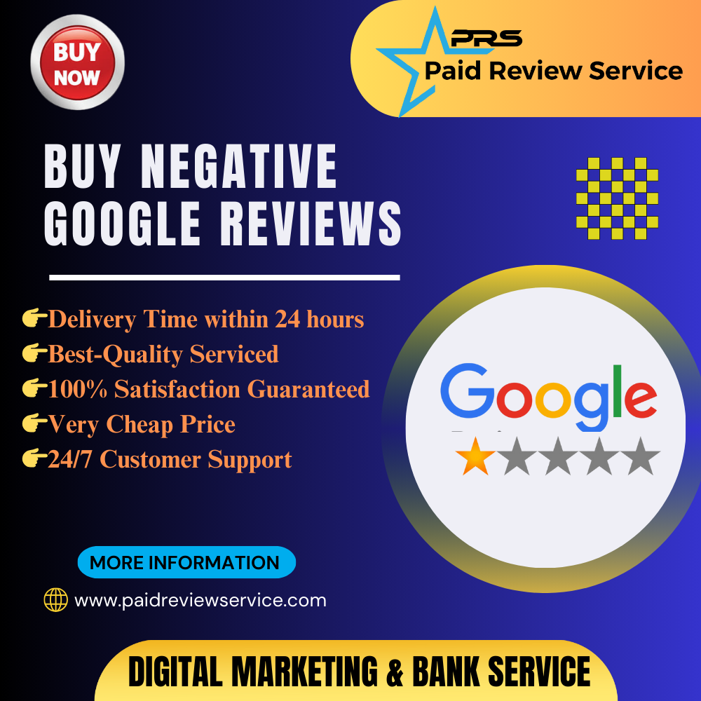 Buy Negative Google Reviews - 100% Safe Everlasting