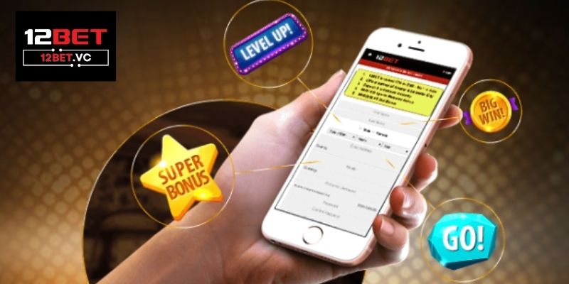 Tải app 12bet | Hướng dẫn chi tiết cho người mới bắt đầu