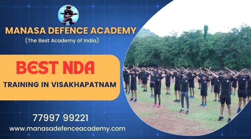 Manasa Defence Academy: Best NDA Training in Visakhapatnam