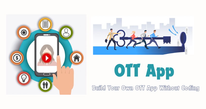 Build Your Own OTT App Without Coding: A Step-by-Step Guide for 2025 -