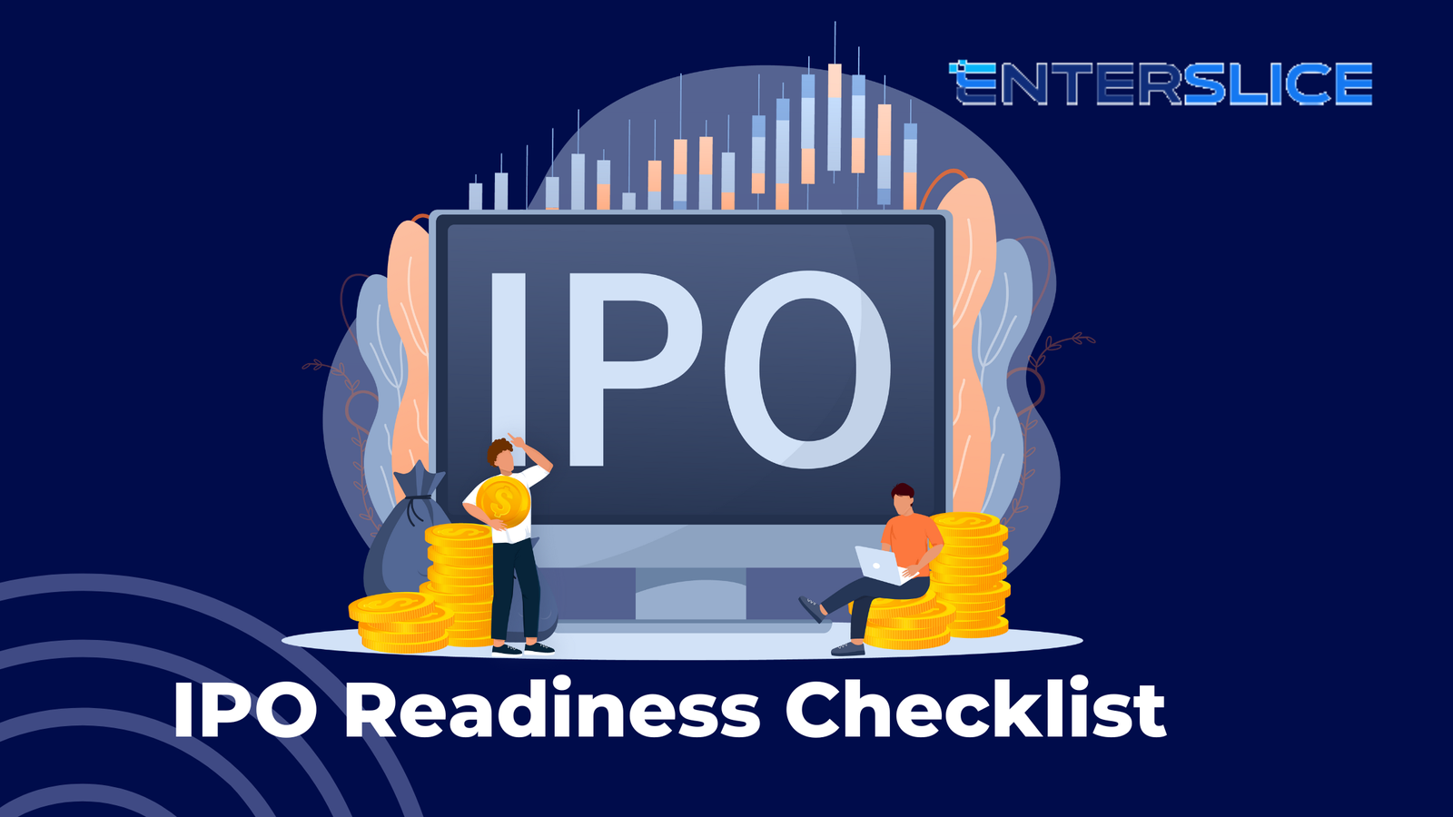 IPO Readiness Checklist: Key Steps for a Launch