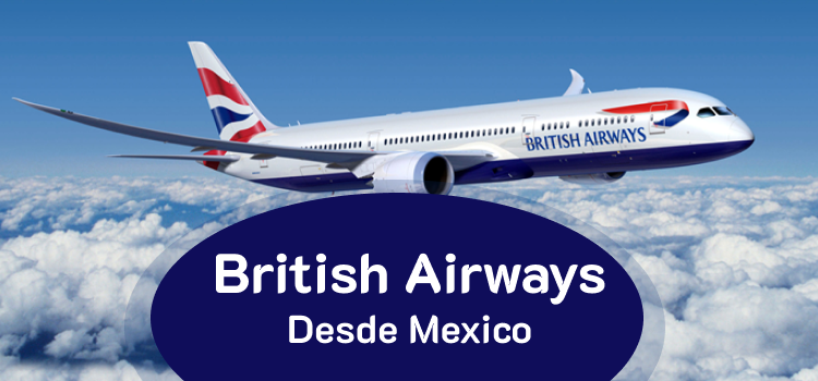 ¿Cómo contactar a British Airways Teléfono desde México? +18447331212