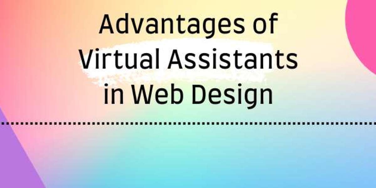 Advantages of Virtual Assistants in Web Design