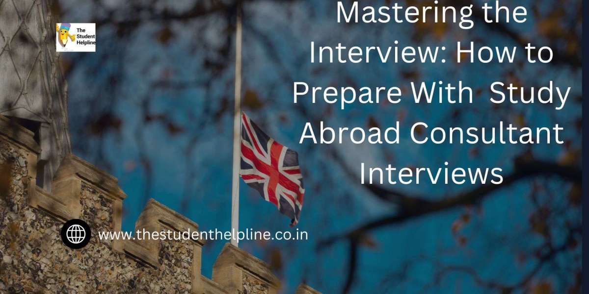 Mastering the Interview: How to Prepare With  Study Abroad Consultant Interviews