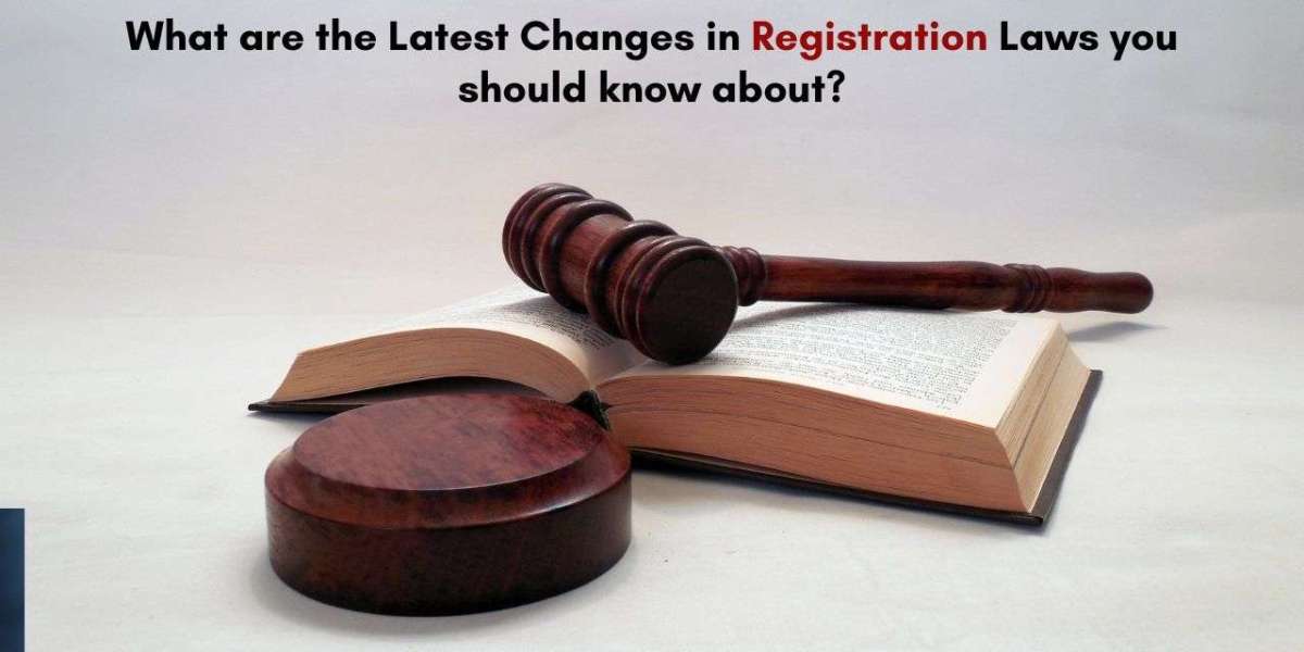 What are the Latest Changes in Registration Laws you should know about?