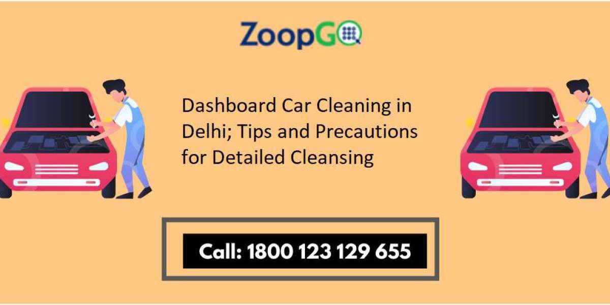 Dashboard Car Cleaning in Delhi; Tips and Precautions for Detailed Cleansing