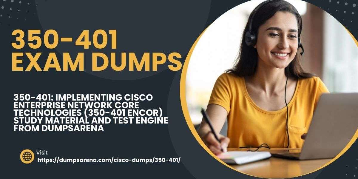 350-401 ENCOR: Elevate Your Cisco Network Core Skills