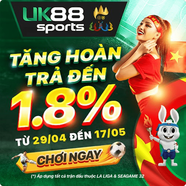 Tham gia cược Laliga để nhận ưu đãi hoàn trả đến 1,8% từ UK88 - Uk88.page