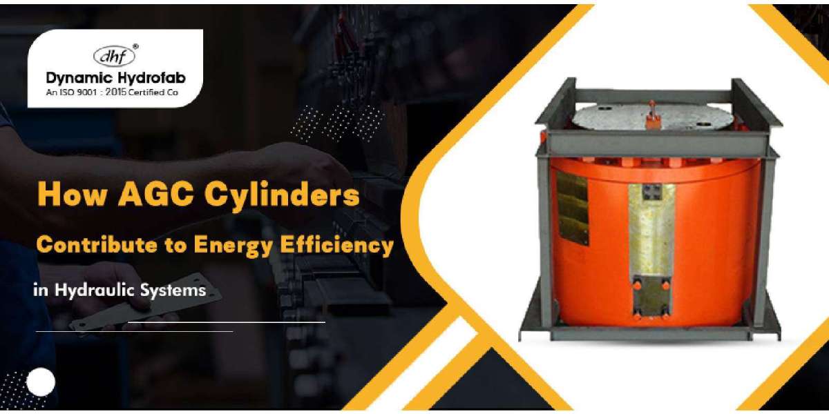 The Role of Agc Cylinders in Hydraulic Systems' Energy Efficiency