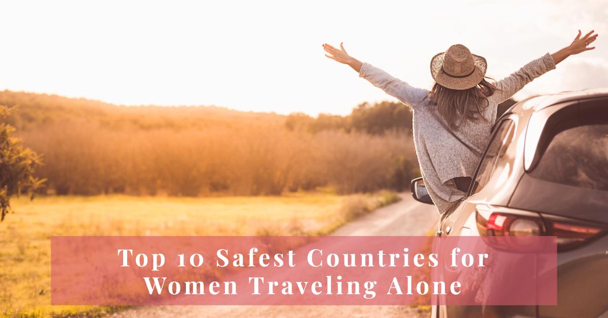 Top 10 Safest Countries for Women Traveling Alone - The Official Traveler