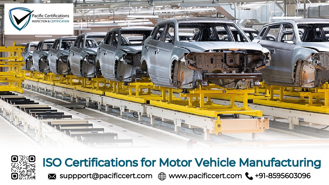 ISO Certifications for Motor Vehicle Manufacturing | Pacific Certifications