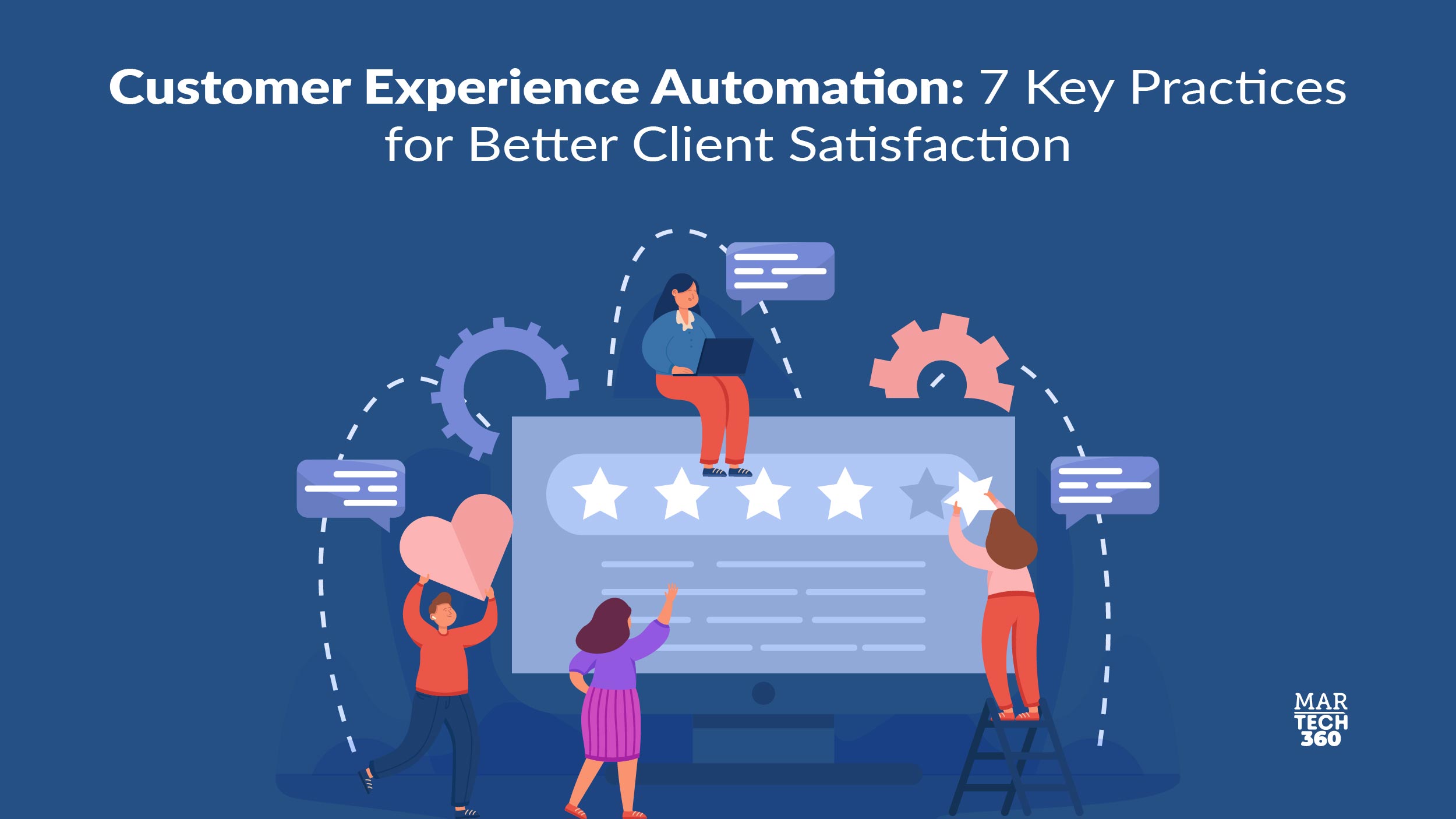 Customer Experience Automation: 7 Key Practices for Better Client Satisfaction