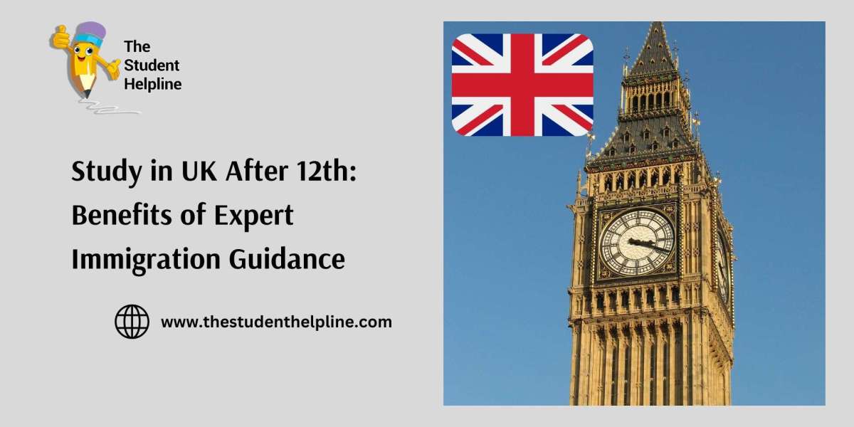 Study in UK After 12th: Benefits of Expert Immigration Guidance