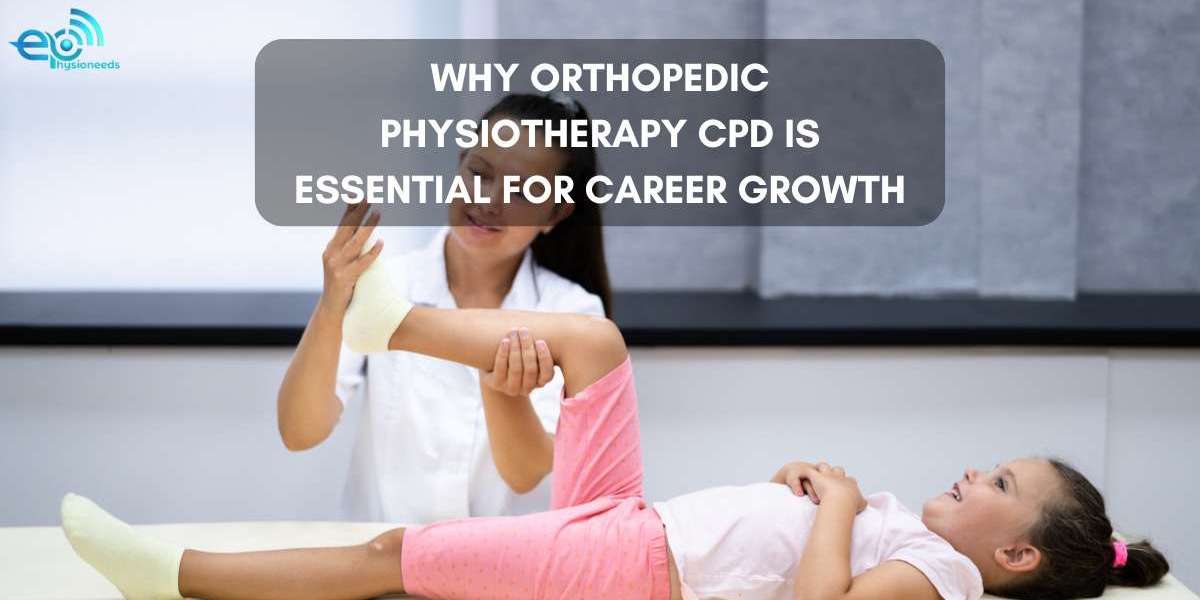 Why Orthopedic Physiotherapy CPD is Essential for Career Growth