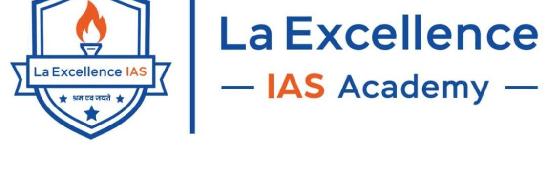 La Excellence IAS Academy Cover Image