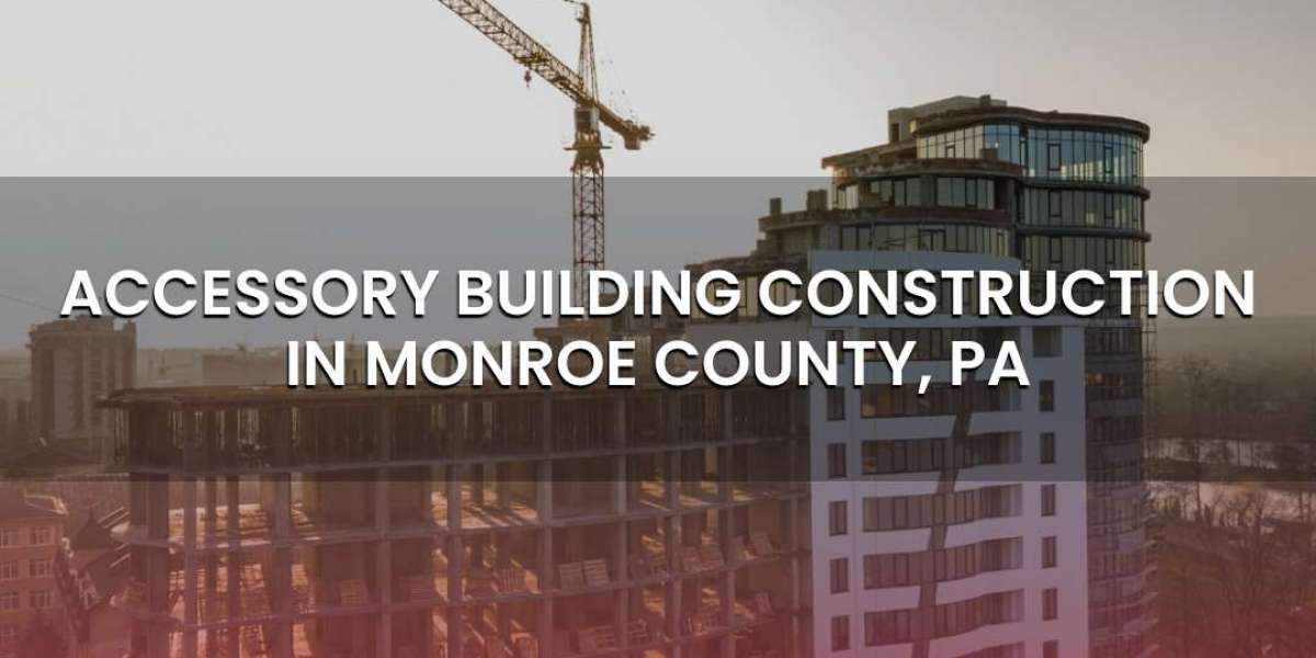 Accessory Building Construction in Monroe County, PA – Quality Solutions by Wallenpaupack Builders