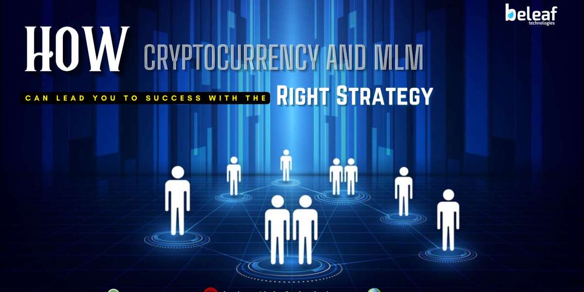 How Cryptocurrency and MLM Can Lead You to Success with the Right Strategy