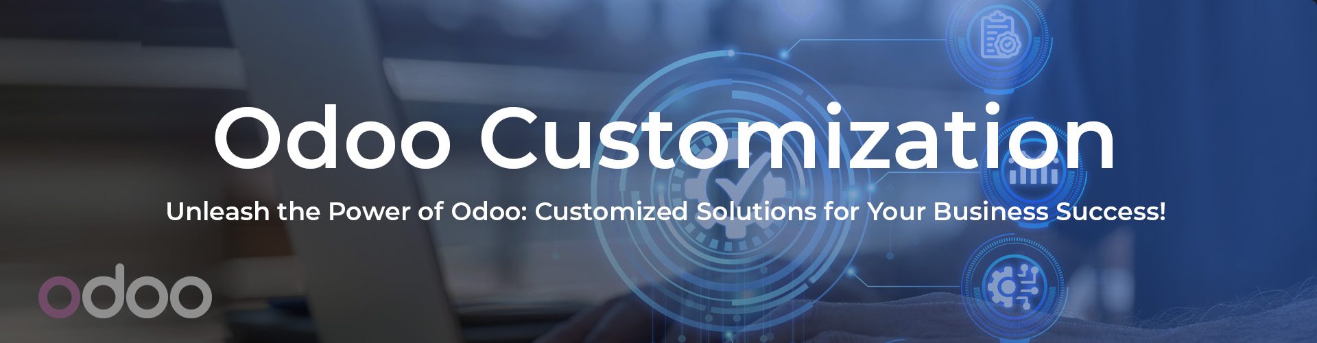 Odoo Customization Services | Custom ERP Software Development