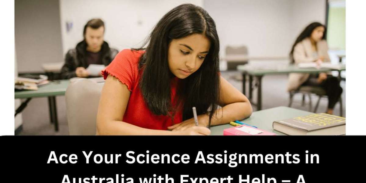 Ace Your Science Assignments in Australia with Expert Help – A Vlog Guide