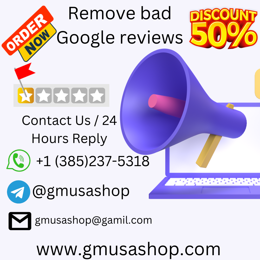 Remove Bad Google Reviews - Protect Your Online Reputation