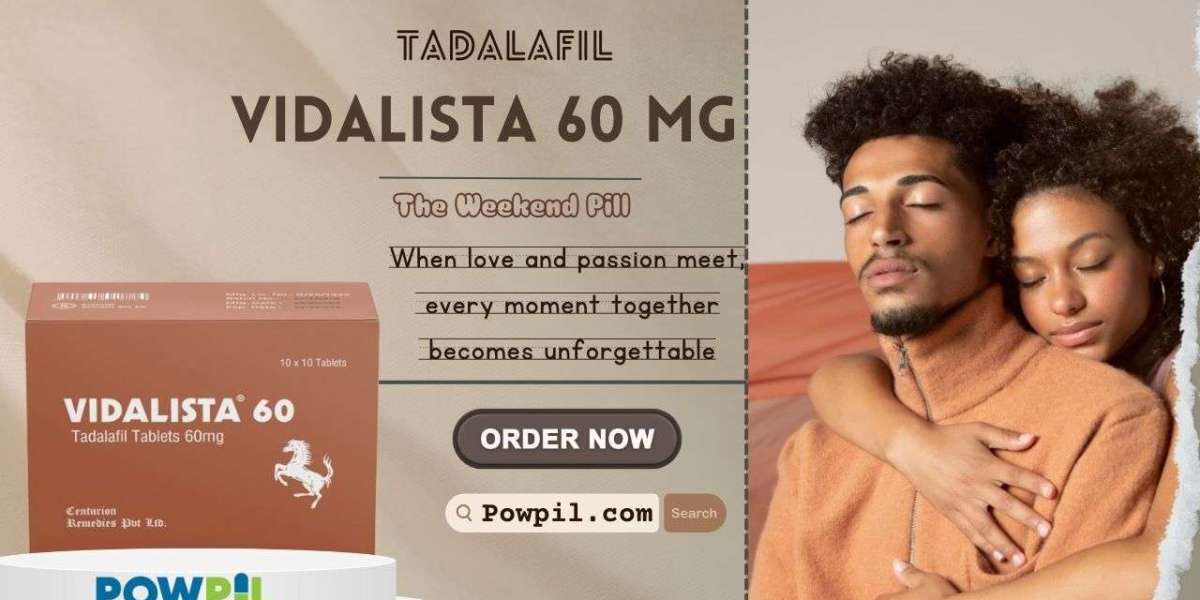 The Special Advantages of Vidalista 60 mg Explained