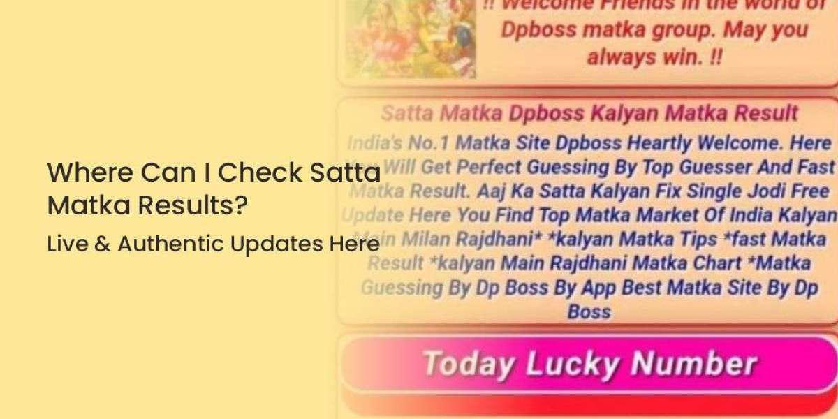 Where Can I Check Satta Matka Results – Live & Authentic Updates Here