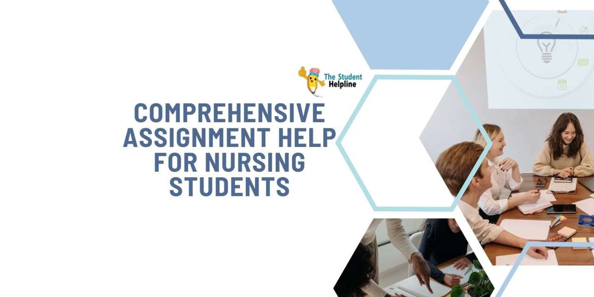 Comprehensive Assignment Help for Nursing Students