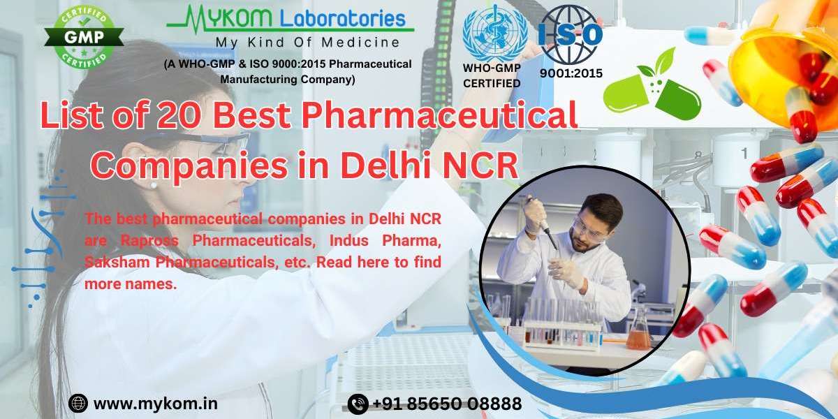 Exploring the Best Pharmaceutical Companies in Delhi NCR