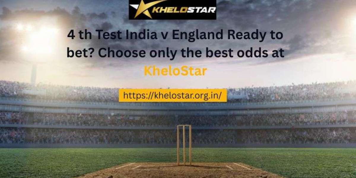 4 th Test IND vs ENG Ready to bet? Choose only the best odds at KheloStar