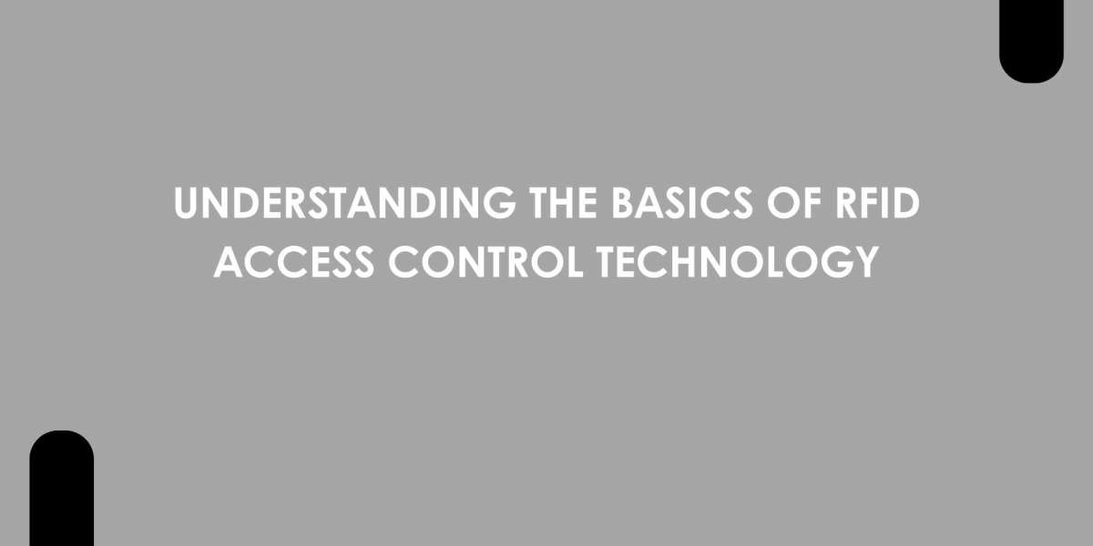 Understanding the Basics of RFID Access Control Technology