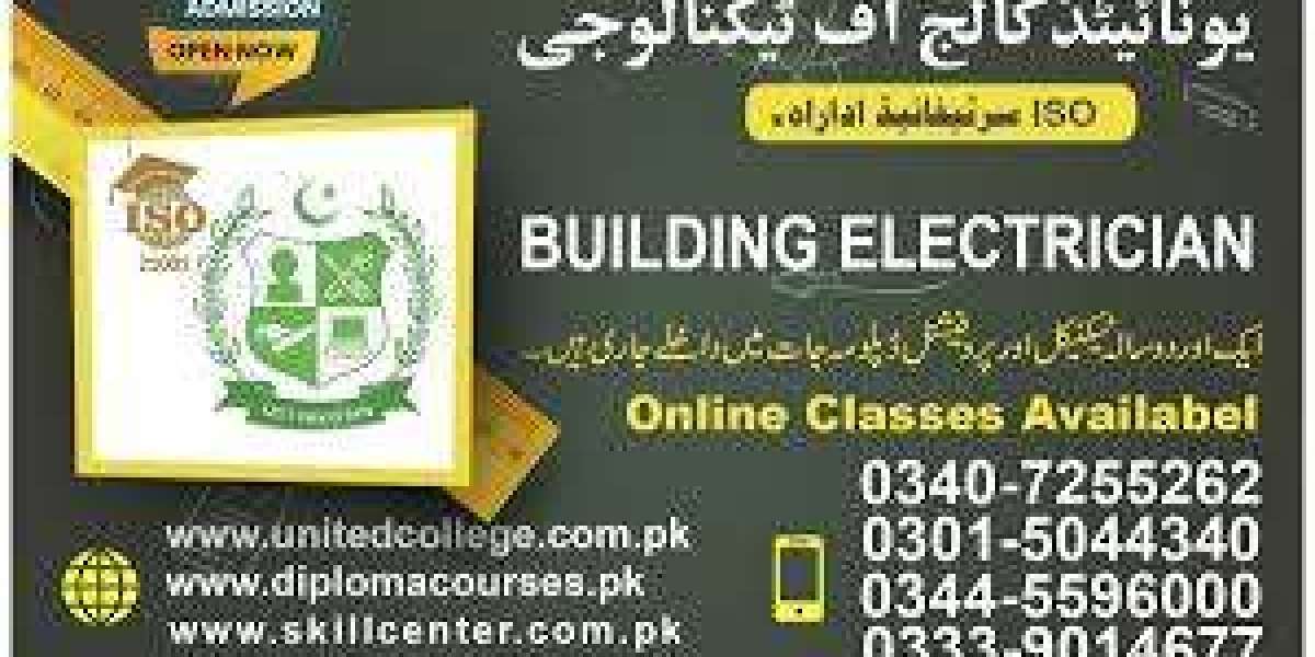 Learn Professional Electrical Skills with the Building Electrician Course in Rawalpindi, Islamabad